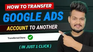 How to transfer Google ads account to another account | google ads me admin kaise banaye