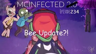Bee Update?! | MCInfected (Minecraft) | Episode 234