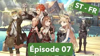 Atelier Ryza 3 La Fin de l'alchimiste & la cl&eacute; secr&egrave;te - &Eacute;pisode 07 ST - FR