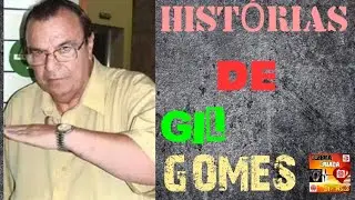HISTÓRIAS DE GIL GOMES 