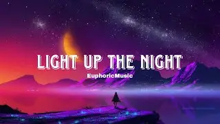 EuphoricMusic - Light Up The Night