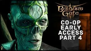 Всё в огне &mdash; Baldur's Gate 3 CO-OP, ранний доступ, часть 4