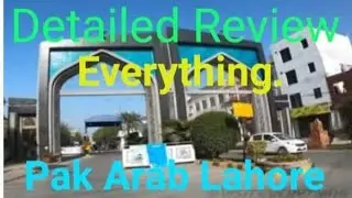 Pak Arab Housing Society Lahor | Detailed Review | Visit Everything.|