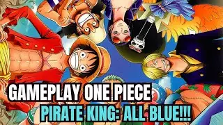 ⭐GAMEPLAY ONE PIECE PIRATE KING: ALL BLUE COM ACESSO ANTECIPADO NA GOOGLE PLAY!!!⭐