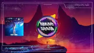 Party Mode! - Always In My Mind(Original Mix)