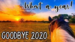 GOODBYE 2020 | The highs and lows | Riding Remington
