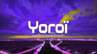 Orelsan - Yoro&iuml; ft. Thomas Bangalter (Paroles/Lyrics)