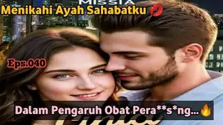 Mas Bab 040.  Dalam Pengaruh Obat Panen Mangga