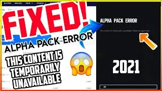 alpha pack error | r6 alpha pack | alpha pack error this content is temporarily unavailable | 2021
