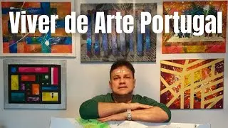ESTÁ BEM DIFÍCIL DE VIVER EM PORTUGAL - Estou Pintando Quadros para Sobreviver
