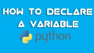 How to declare a variable in Python