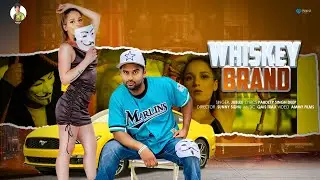 Whisky Brand (Official Video)| Jublee | Ammy Films | Sunny Sidhu| Latest Punjabi Songs 2021