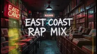 Best East Coast Rap & Hip Hop Classics