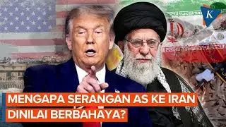 Mengapa Serangan Militer AS ke Iran Dinilai Sangat Berbahaya