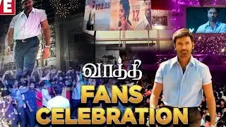🎓Vaathi FDFS Glimpse💥Rohini📍Fans celebration 🥳