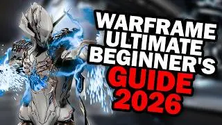 Warframe Ultimate Beginner's Guide 2026