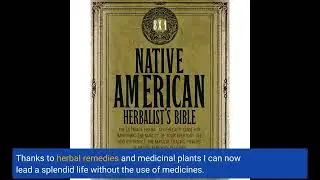 NATIVE AMERICAN HERBALIST'S BIBLE: 8 Books in 1 &ndash; The Ultimate Guide to Ancient Herbal Remedies...