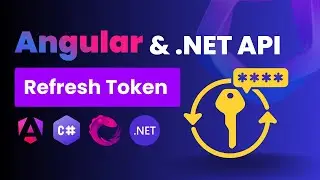 Angular & ASP.NET Core Refresh Tokens: A Step-by-Step Tutorial