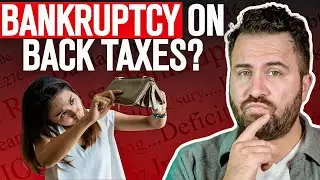 Can You File Bankruptcy on Back Taxes?