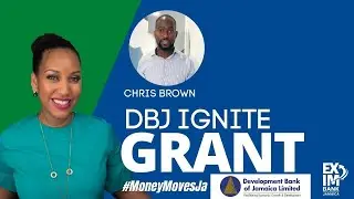 #MoneyMovesJa - How to apply for the DBJ’s Ignite Grant
