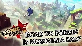 Road to Sonic Forces: Is Green Hill Zone a Problem? [Episode 4]