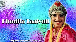 Khadija Taayalt - Dounit Tink Atga Azin