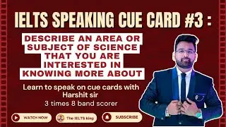 How to Describe a Science Topic in IELTS Speaking | Cue Card Sample by Harshit Sir
