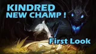 Kindred New LOL Champion First Look - League of Legends