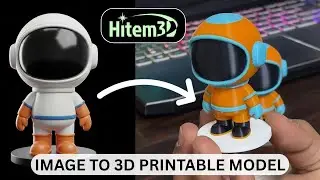 From 2D Image to 3D Print in Minutes using Hitem3D AI