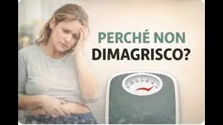 Perché non dimagrisco? La risposta che nessuno ti dice