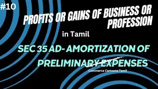 Section 35AD- Amortisation of Preliminary Expenses in Tamil/ PGBP in Tamil/ CMA Inter Direct Tax
