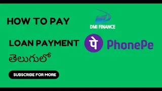 HOW TO PAY DMI FINANCE EMI IN PHONEPE IN TELUGU | @Money_life_Telugu |