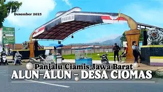 Jalur Panjalu Arah Kawali || Mampir Dulu ke Desa Ciomas arah Wisata Bukit Baros Ciamis Jabar
