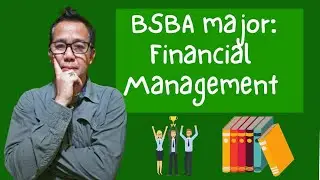 BSBA Major in Financial Management ( Prof. Allan)