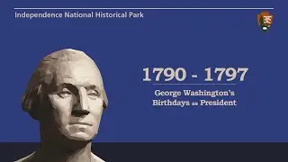 1790 to 1797 - George Washington's Birthdays as President