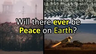 Will there ever be Peace on Earth?