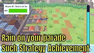 Rain on your Parade - Such Strategy Achievement
