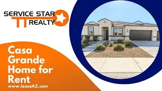 Casa Grande Homes for Rent 4BR/3BA by Casa Grande Property Management | Service Star Realty