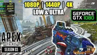 GTX 1080 | Apex Legends  - Season 3 - 1080p, 1440p, 4K