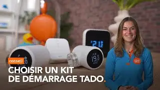 Comment choisir un kit de d&eacute;marrage Tado ?