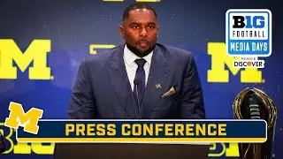 Michigan HC Sherrone Moore Press Conference | 2025 Big Ten Media Days