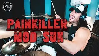 Painkiller (Drum Cover) - MOD SUN - Kyle McGrail
