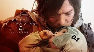 Death Stranding 2 - On the beach - Court mais intense - Let's Play 04