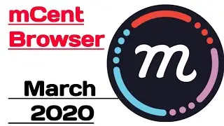 mCent Browser Latest Update 2024 | mCent 2024