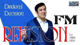 CA Intermediate | FM | Dividend Decision Revision | September 2025 | CA Ashish Kalra