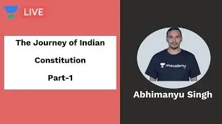 History of Indian Constitution Part-1 | BPSC Mains 2020 | Political Science |  Abhimanyu Singh