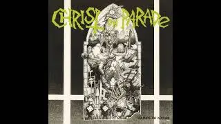 Christ On Parade ~ Sounds Of Nature [Full Album]