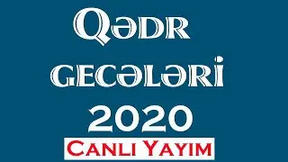 Fatimeyi Zəhra məscidi Qədr gecəsi 1 (12.05.2020)