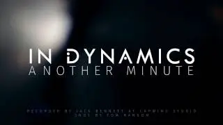 In Dynamics - Another Minute (Live at Lapwing Studio)