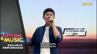 Jeri - Di Ka Mag-iisa (NET25 Letters and Music Performance)